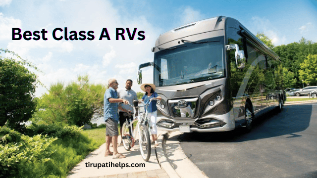 Best Class A RVs: 5 Tips for Choosing the Right Option