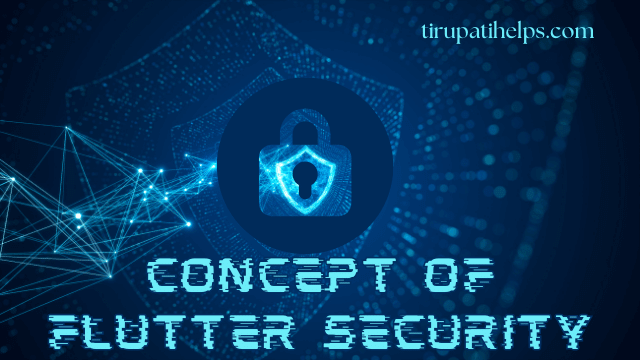 How can we improve the concept of Flutter security very easily?