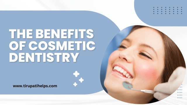 The Benefits of Choosing Affordable Cosmetic Dentistry for Your Oral Health