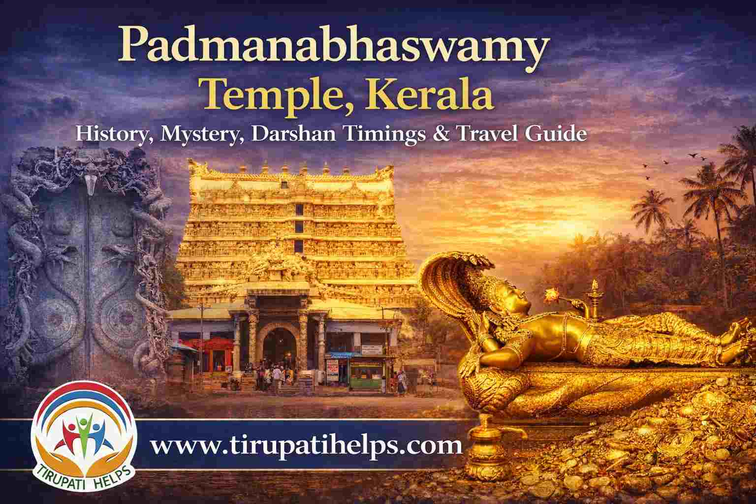 Padmanabhaswamy Temple, Kerala – History, Mystery, Darshan Timings & Travel Guide