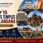 Top 15 Famous Temples in Telangana featured image showcasing Yadadri, Bhadrachalam, Basara Gnana Saraswati Temple, Ramappa Temple, Vemulawada, Thousand Pillar Temple, Kondagattu Anjaneya Swamy Temple, and Chilkur Balaji Temple with Tirupati Helps branding.
